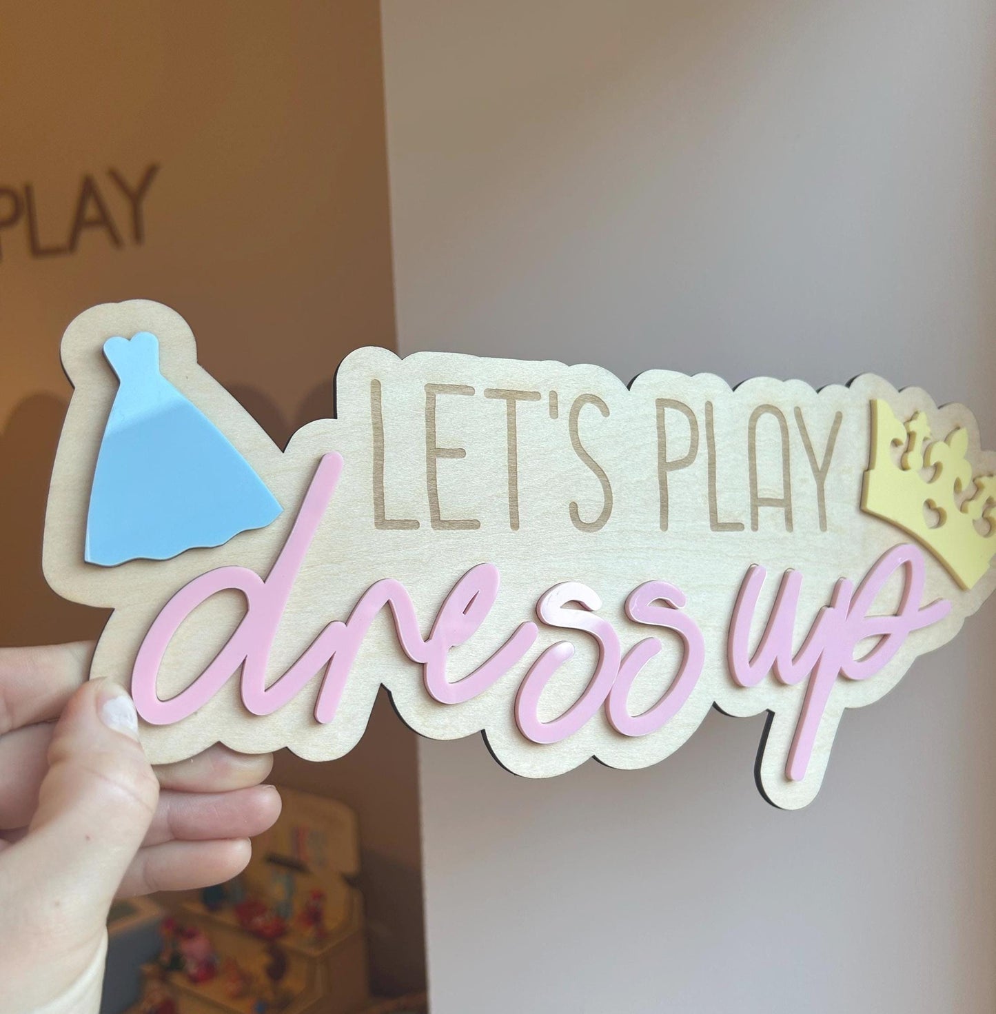 The Costume Kingdom | Personalised "Let’s Play Dress Up" Wooden & Acrylic Sign